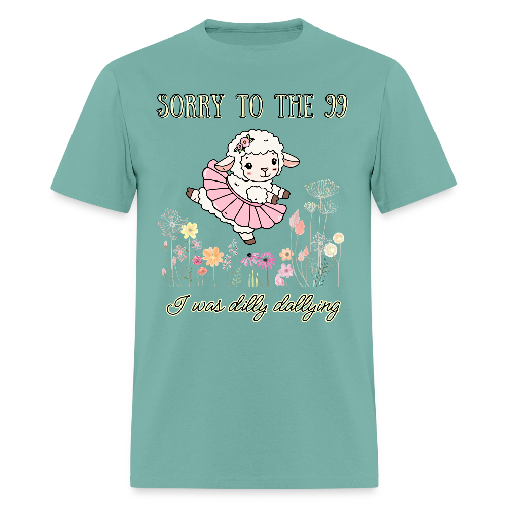 Sorry to the 99 T-Shirt | GILDAN 5000 - aquatic