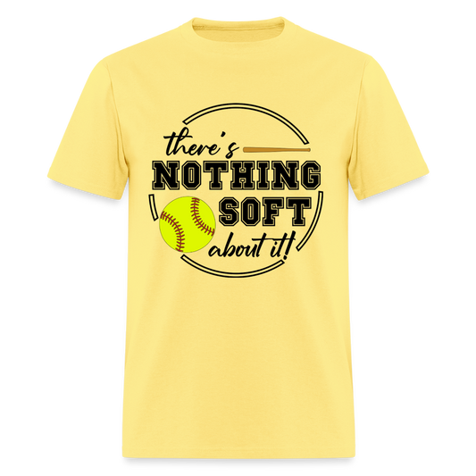 Nothing Soft About It Classic T-Shirt - cornsilk