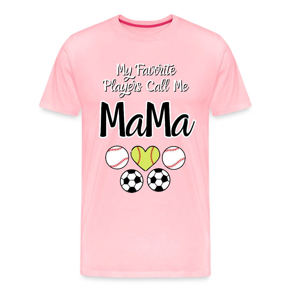 Favorite Players Call Me MaMa Premium Adult T-Shirt - pink
