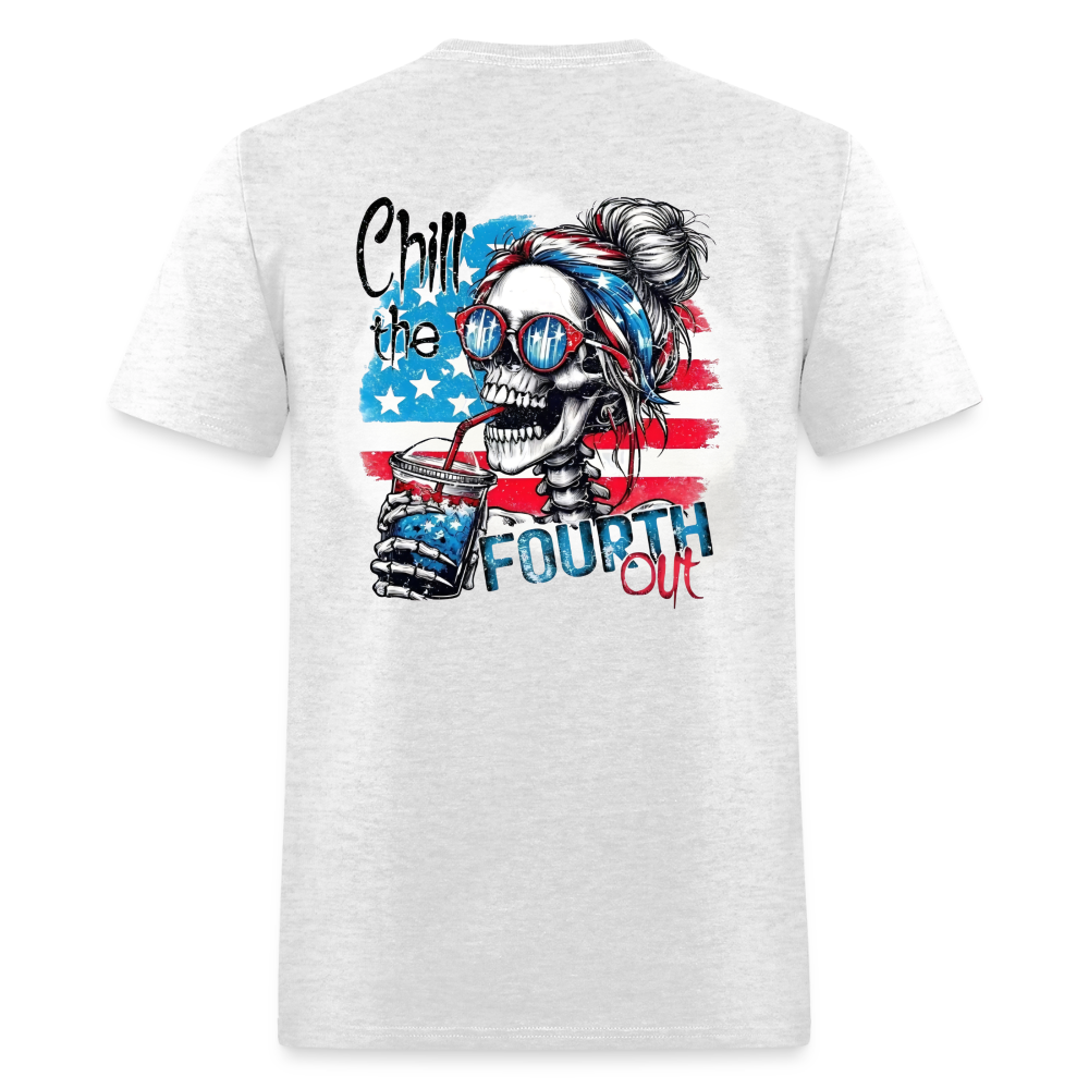 Chill the Fourth Out on Back T-Shirt | GILDAN 5000 - light heather gray