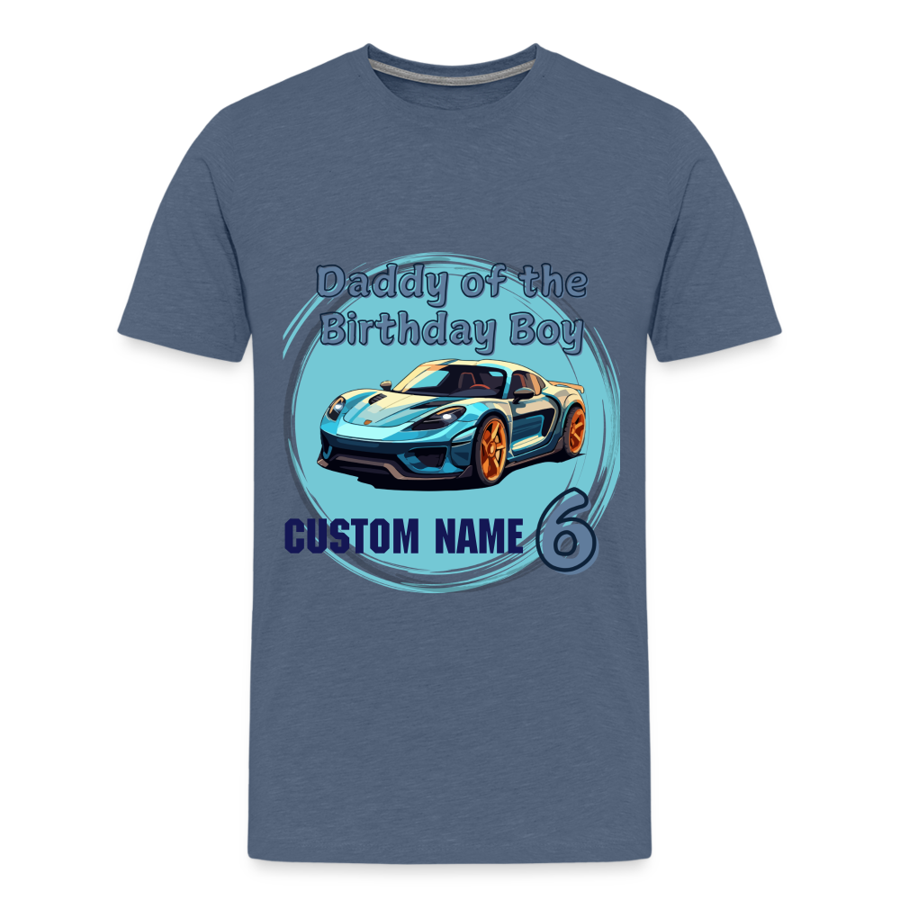 Daddy of the Birthday Boy Custom 6 Premium T-Shirt - heather blue