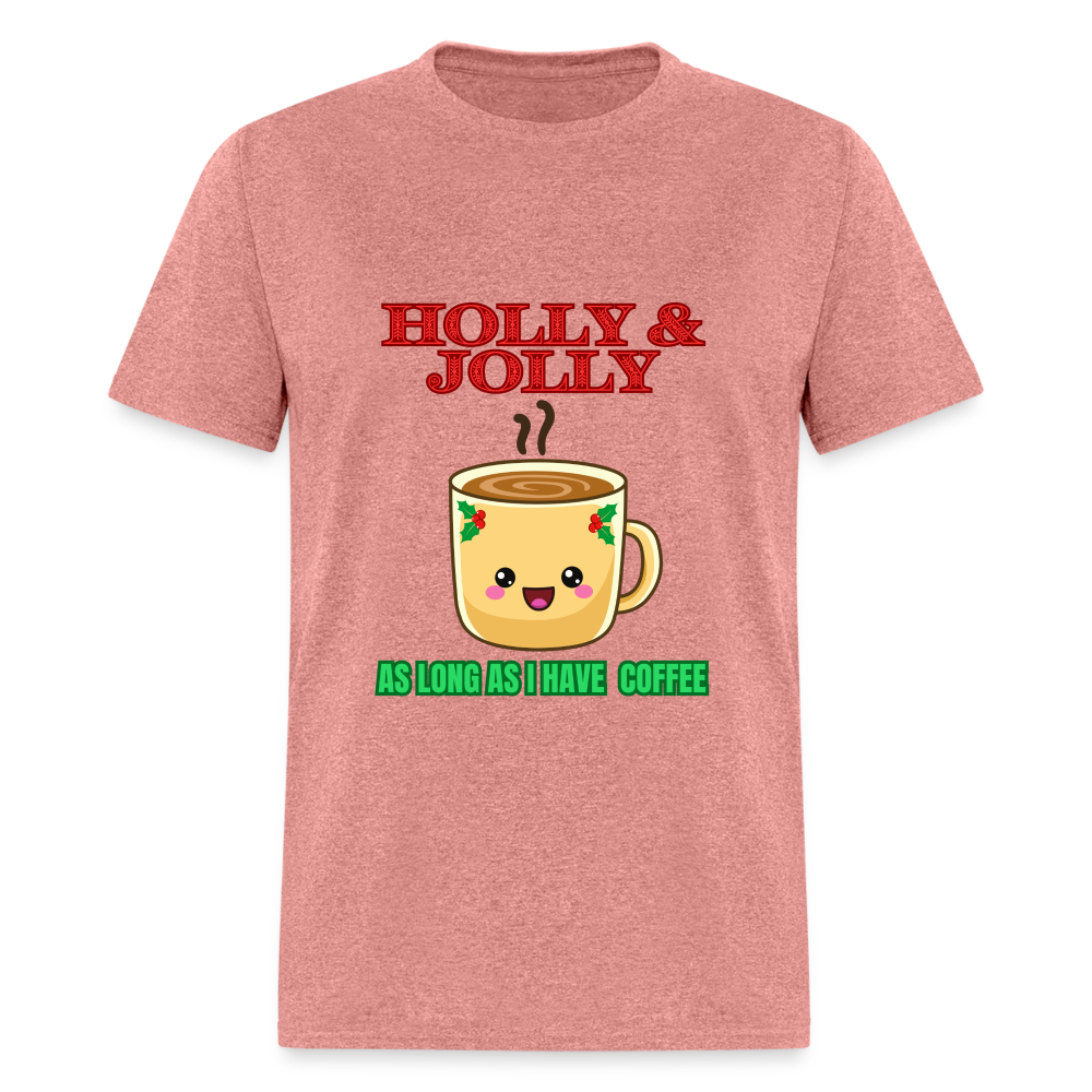 Holly Jolly Coffee Unisex Classic T-Shirt - heather mauve