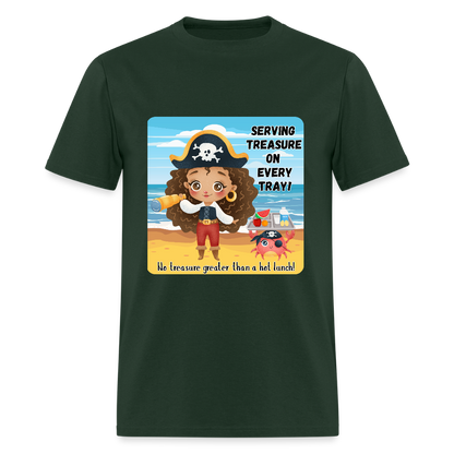 No Greater Treasure than a hot lunch! Classic T-Shirt - forest green