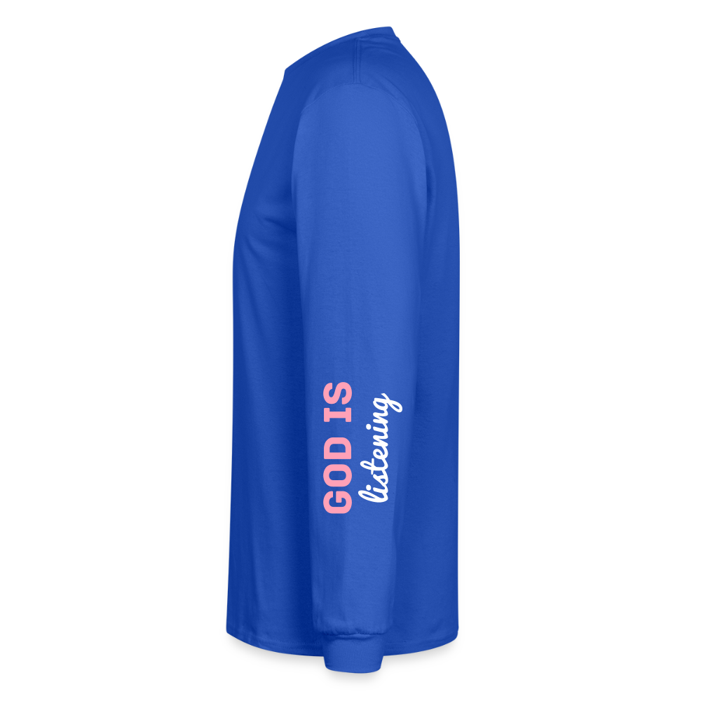 PRAY God is listening Long Sleeve T-Shirt - royal blue