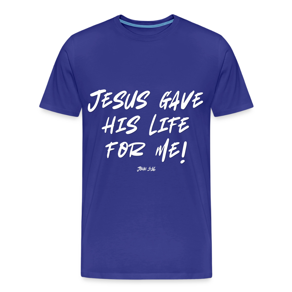 Jesus Gave His Life for Me and You! Premium Adult T-Shirt - royal blue