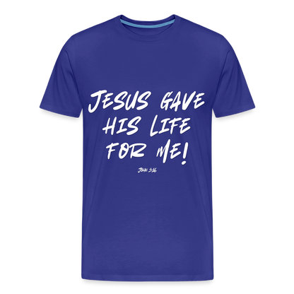 Jesus Gave His Life for Me and You! Premium Adult T-Shirt - royal blue