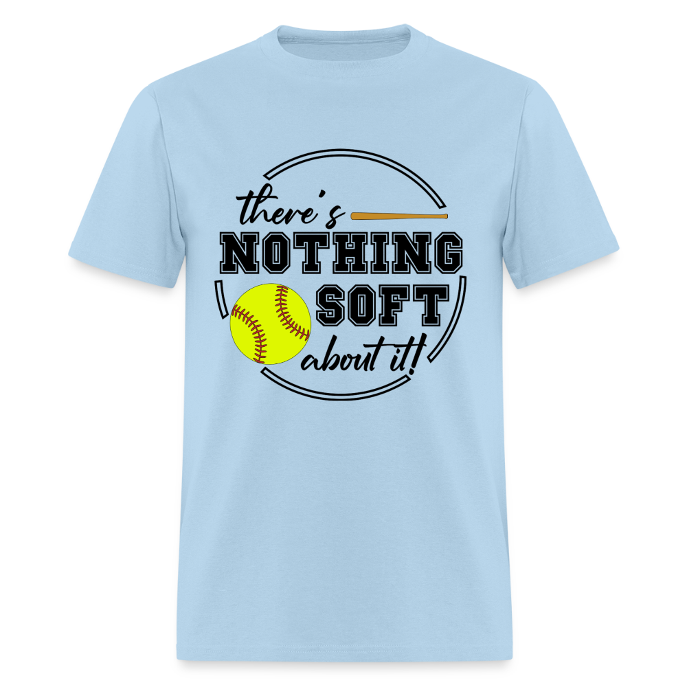 Nothing Soft About It Classic T-Shirt - powder blue