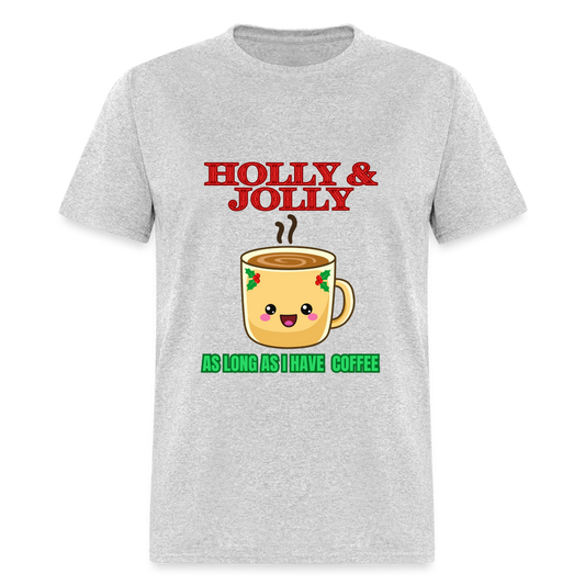 Holly Jolly Coffee Unisex Classic T-Shirt - heather gray