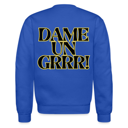 Solo aquí por el Tigre! Crewneck Sweatshirt - royal blue