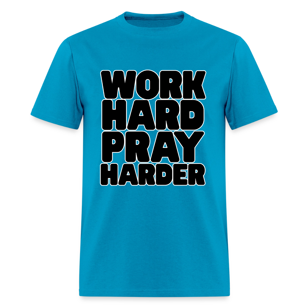 Work Hard Pray Harder T-Shirt | GILDAN 5000 - turquoise