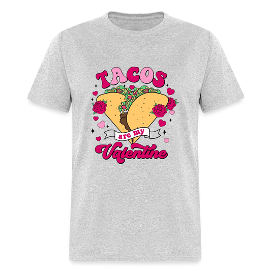 Tacos are my Valentine Unisex Classic T-Shirt - heather gray