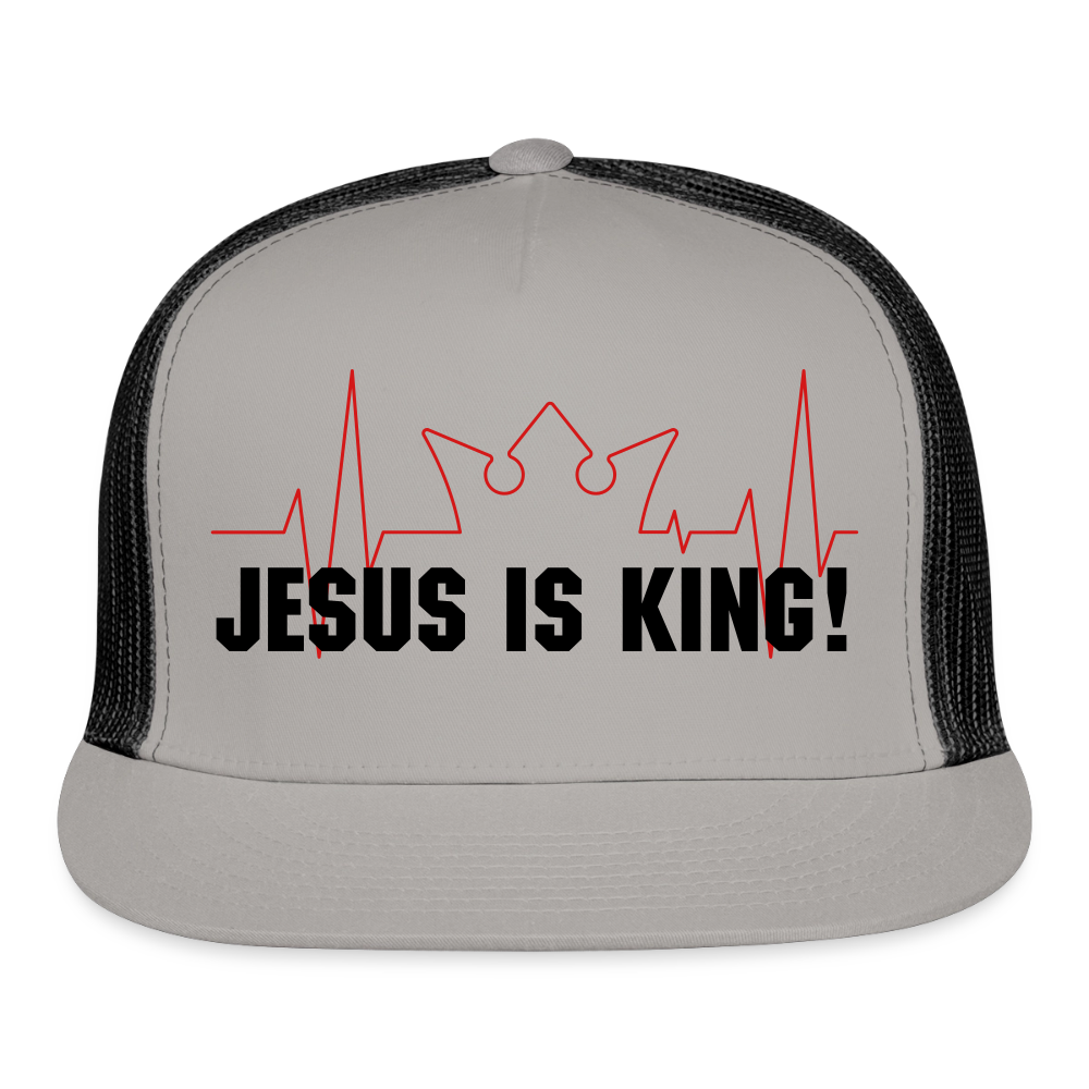 Jesus is King! Trucker Hat - gray/black