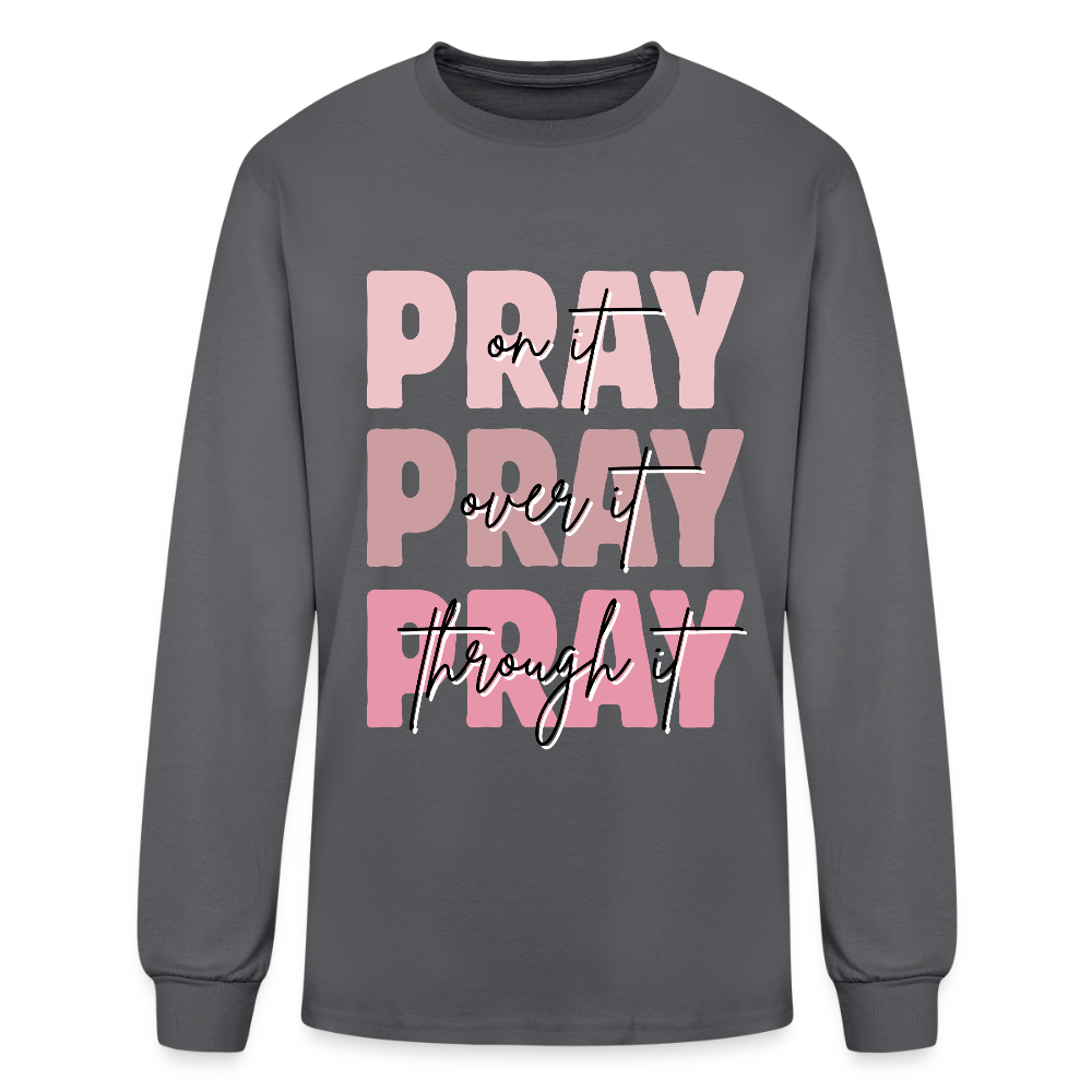 PRAY God is listening Long Sleeve T-Shirt - charcoal