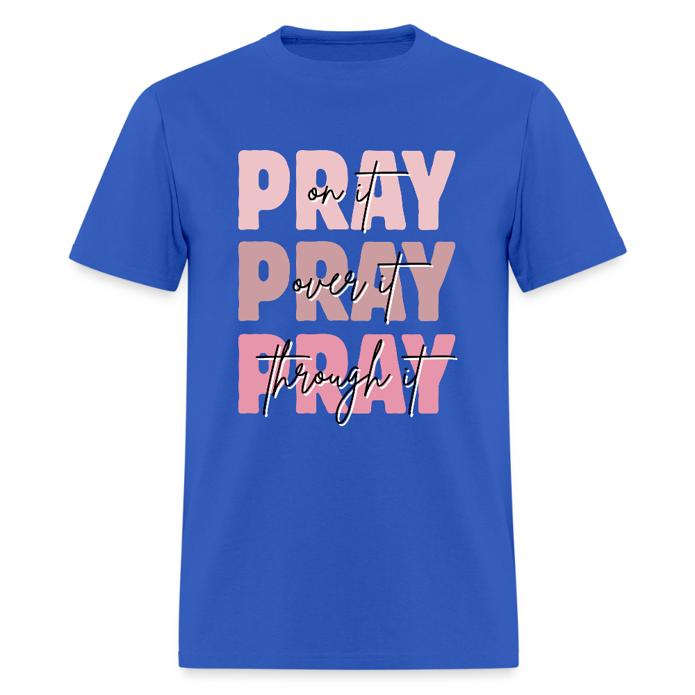 Pray God is Listening T-Shirt | GILDAN 5000 - royal blue