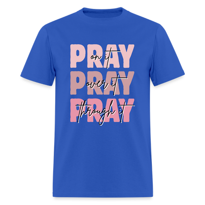 Pray God is Listening T-Shirt | GILDAN 5000 - royal blue