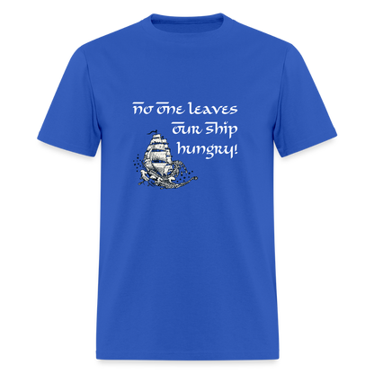 No One Leaves Our Ship Hungry Classic T-Shirt - royal blue