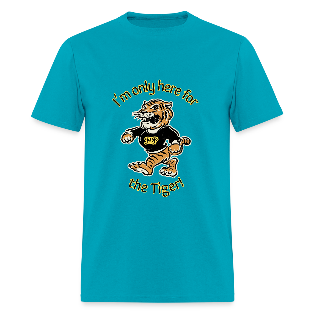 Only Here for the Tiger! T-Shirt | GILDAN 5000 - turquoise