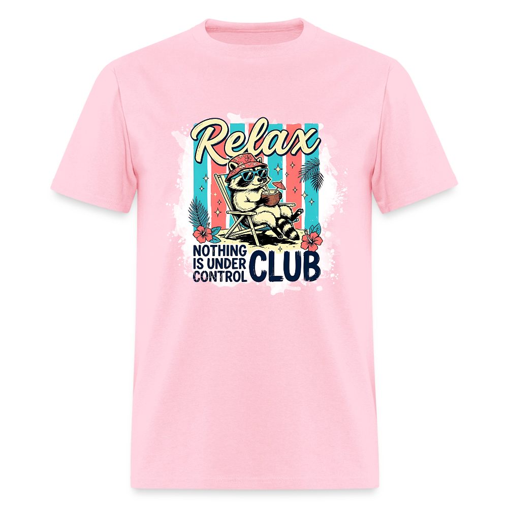 Relax Nothing is Under Control Club #1 T-Shirt | GILDAN 5000 - pink