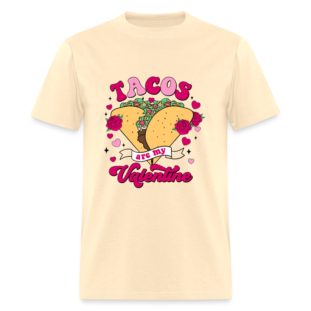 Tacos are my Valentine Unisex Classic T-Shirt - natural