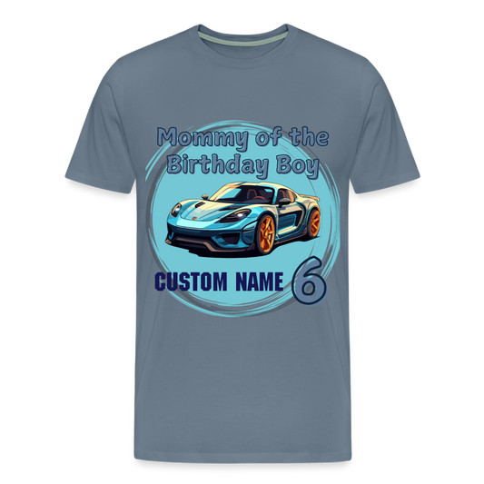 Mommy of the Birthday Boy 6 Car Premium T-Shirt - steel blue