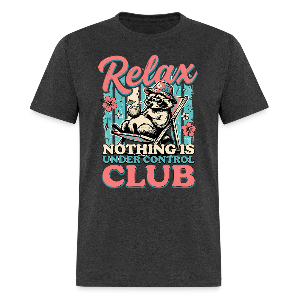Relax Nothing is Under Control Club #2 T-Shirt | GILDAN 5000 - heather black