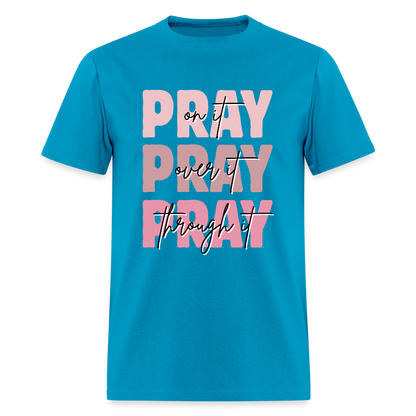 Pray God is Listening T-Shirt | GILDAN 5000 - turquoise