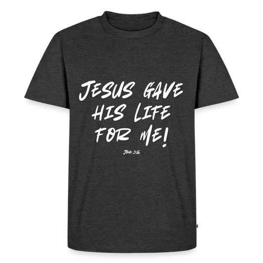 Jesus Gave His Life for Me and You! Premium Adult T-Shirt - heather anthracite