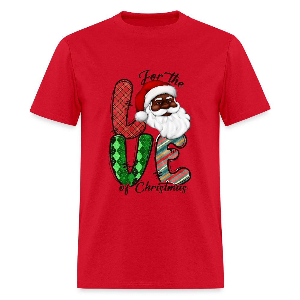Love of Christmas! Unisex Classic T-Shirt - red