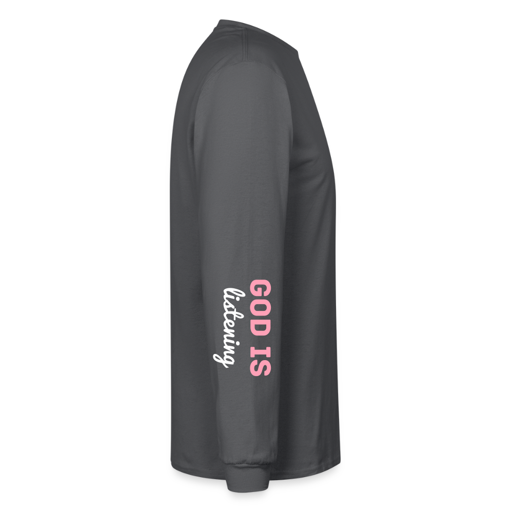 PRAY God is listening Long Sleeve T-Shirt - charcoal