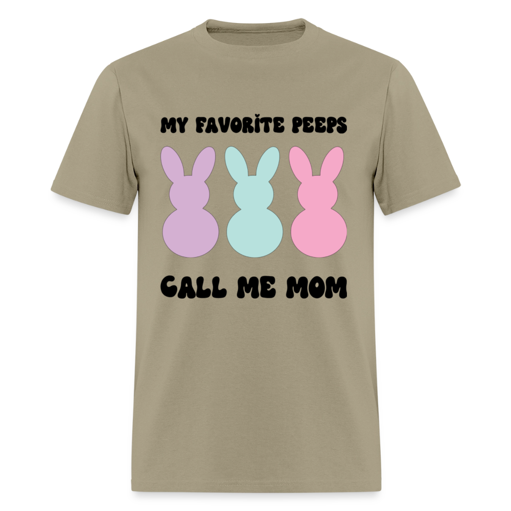 My Favorite Peeps Call Me Mom T-Shirt | GILDAN 5000 - khaki