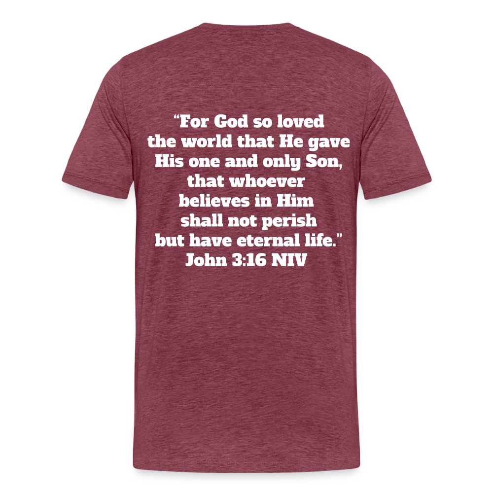 John 3:16 Premium Adult T-Shirt - heather burgundy