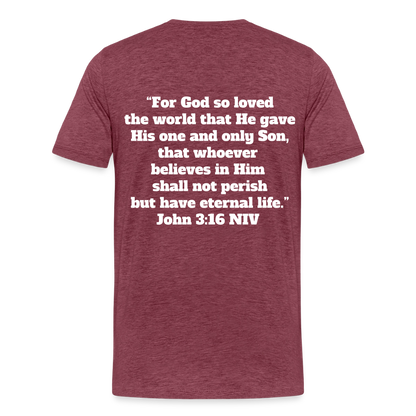 John 3:16 Premium Adult T-Shirt - heather burgundy