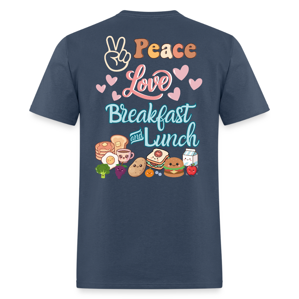 Customizable Peace Love Breakfast & Lunch T-Shirt | GILDAN 5000 -  blue dusk