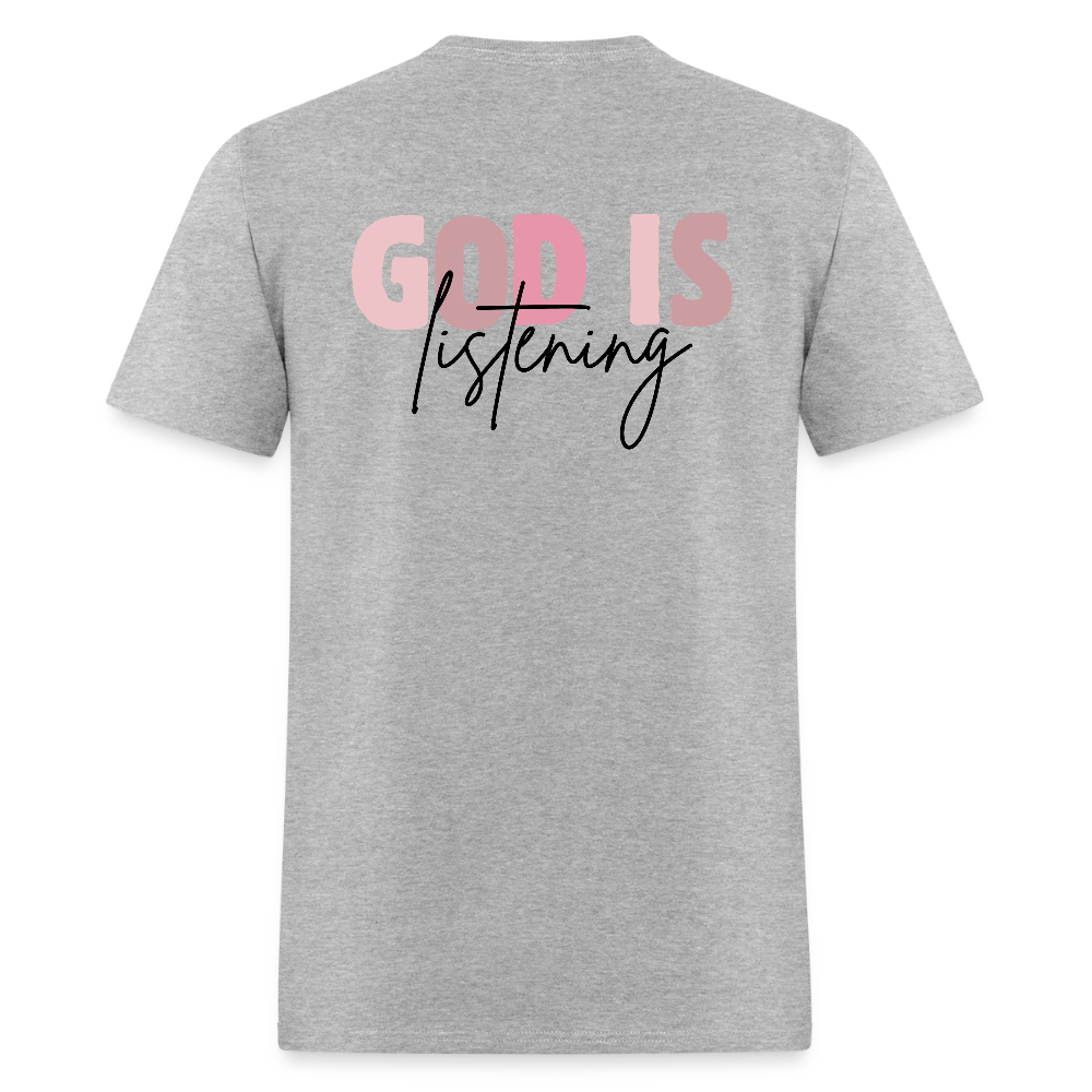 Pray God is Listening T-Shirt | GILDAN 5000 - heather gray