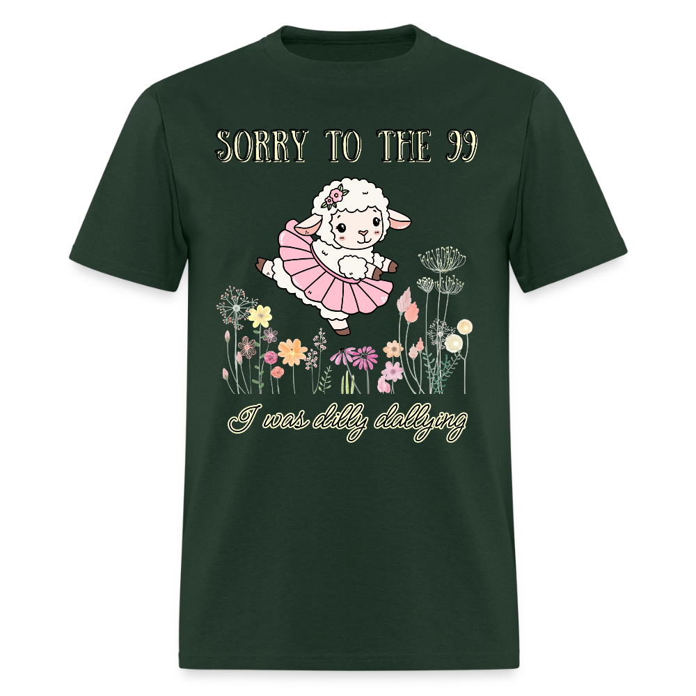 Sorry to the 99 T-Shirt | GILDAN 5000 - forest green