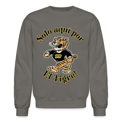 Solo aquí por el Tigre! Crewneck Sweatshirt - asphalt gray