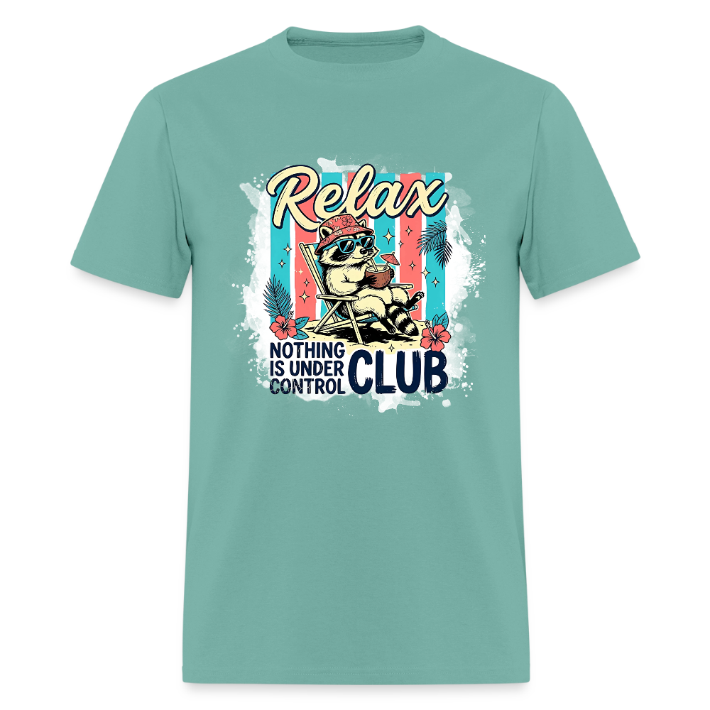 Relax Nothing is Under Control Club #1 T-Shirt | GILDAN 5000 - aquatic