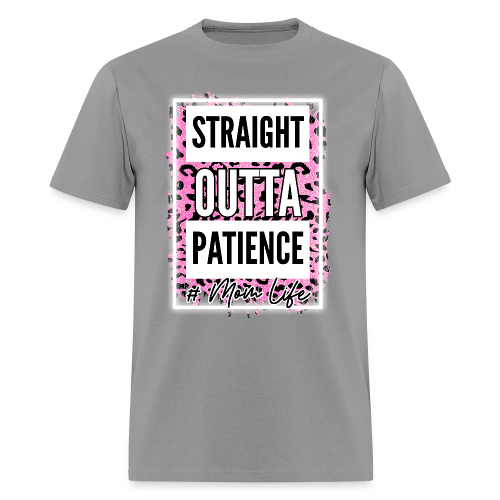 Straight Outta Patience Mom Life T-Shirt | GILDAN 5000 - rock