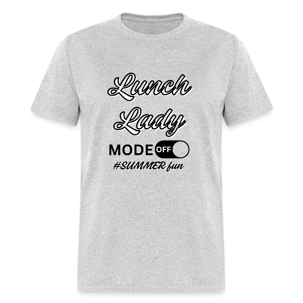 Lunch Lady Mode Off Classic T-Shirt - heather gray