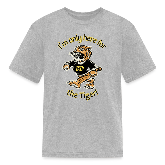 Only Here for the Tiger Kids' T-Shirt - heather gray