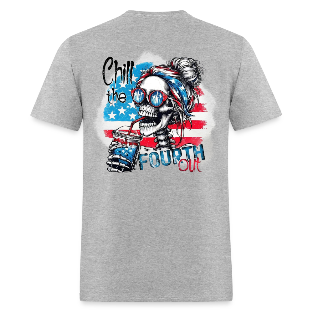 Chill the Fourth Out on Back T-Shirt | GILDAN 5000 - heather gray
