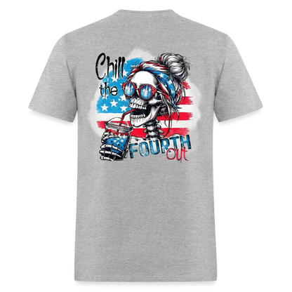 Chill the Fourth Out on Back T-Shirt | GILDAN 5000 - heather gray