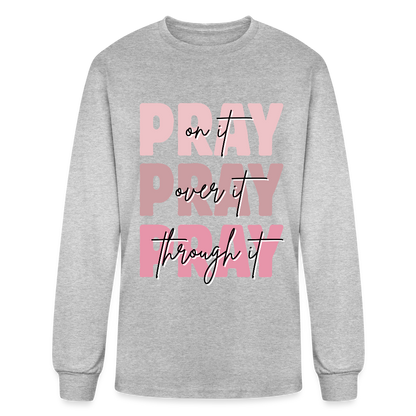 PRAY God is listening Long Sleeve T-Shirt - heather gray