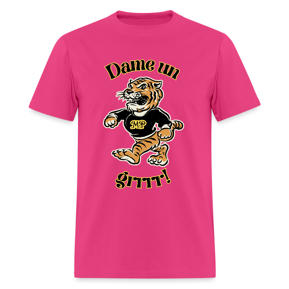 Dame Un Grr! T-Shirt | GILDAN 5000 - fuchsia