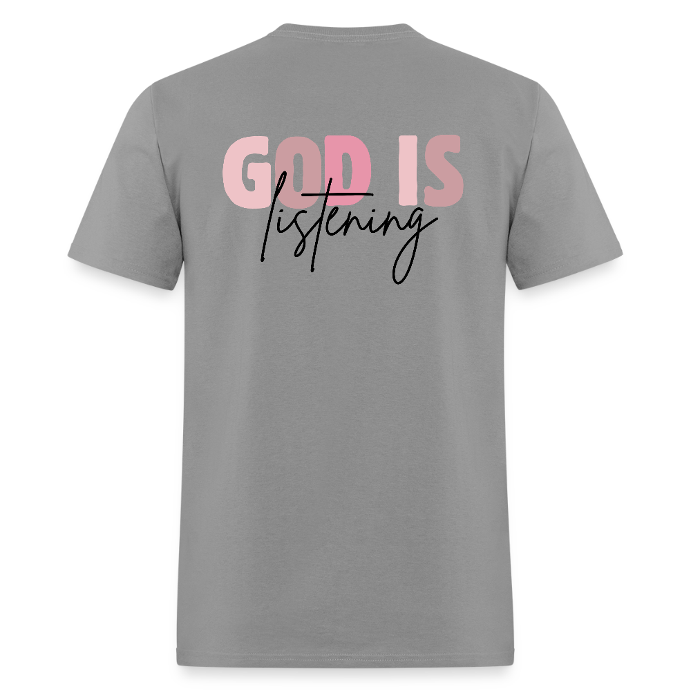 Pray God is Listening T-Shirt | GILDAN 5000 - gravel 