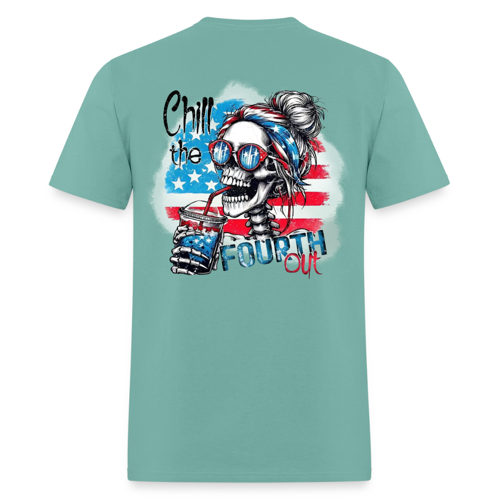 Chill the Fourth Out on Back T-Shirt | GILDAN 5000 - aquatic