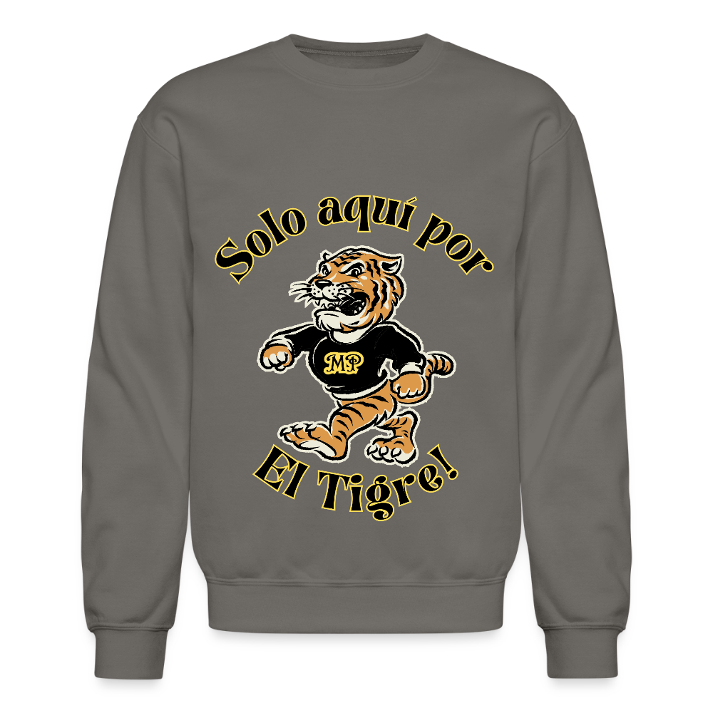 Solo aquí por el Tigre! Crewneck Sweatshirt - asphalt gray