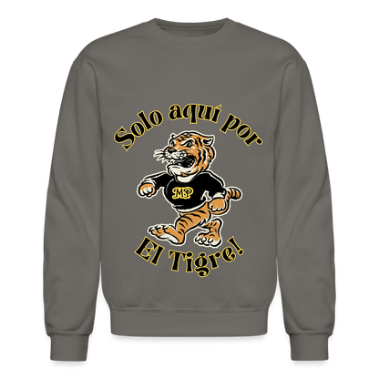 Solo aquí por el Tigre! Crewneck Sweatshirt - asphalt gray
