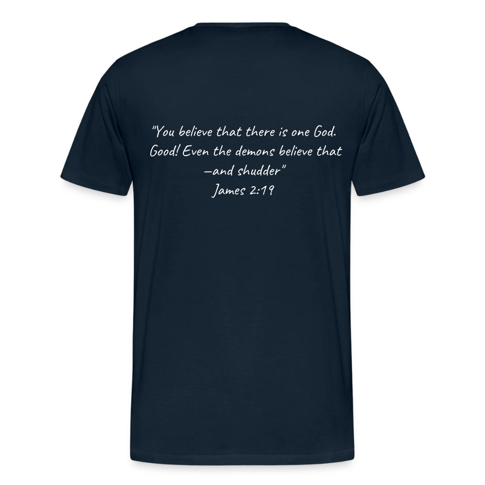 Make Demons Tremble James2:19 Premium Adult T-Shirt - deep navy