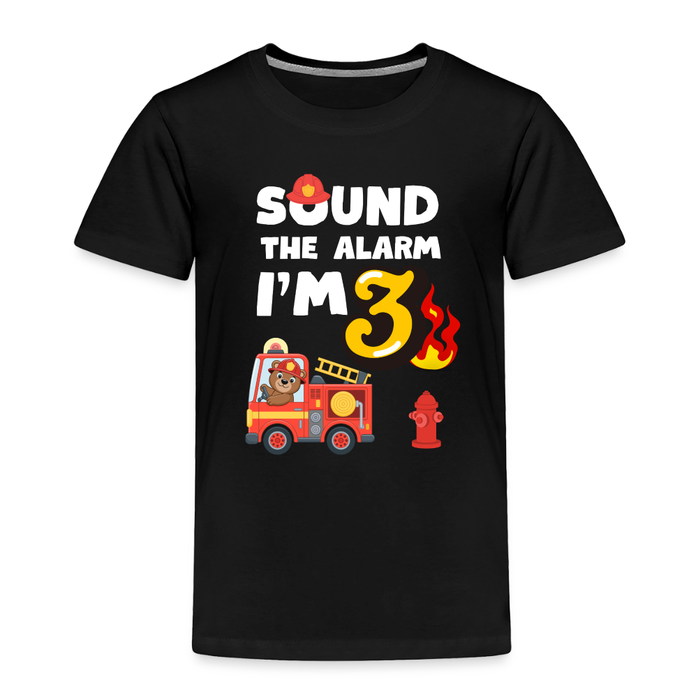 Sound the Alarm I'm 3 Toddler Premium T-Shirt - black
